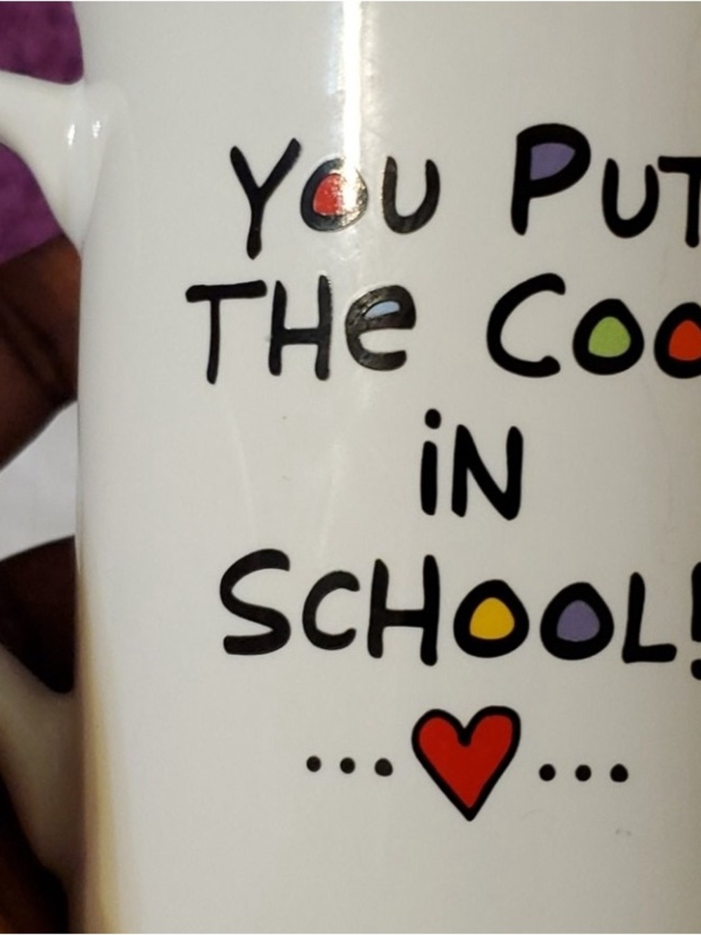 White 'You Put The Cool in School' Ceramic Mug - Unknown Brand